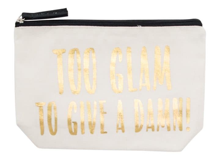 Canvas Quote Cosmetic Bag - Too Glam